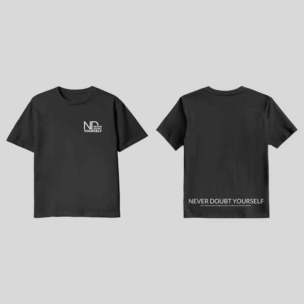 T-Shirt Never Doubt Yourself Vorderseite Schwarz – Motivationsshirt
