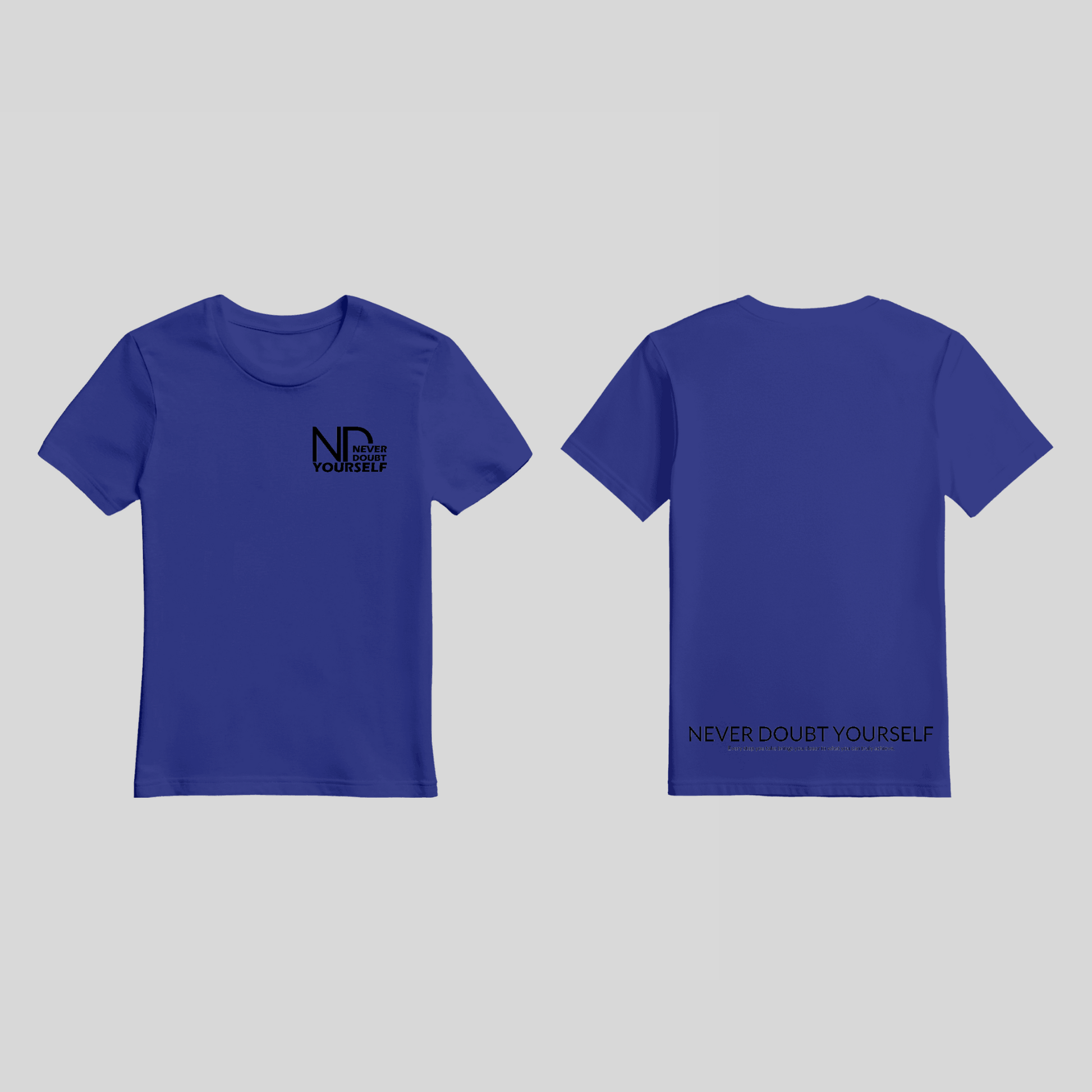 Premium T-Shirt „Never Doubt Yourself“ – Motivationsshirt KrzR DruckZone