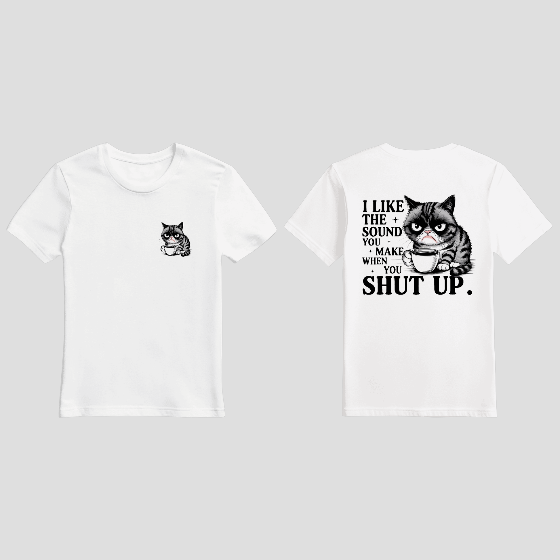 Lustiges Katzen T-Shirt Shut up – Vorder- und Rückseite mit Spruch