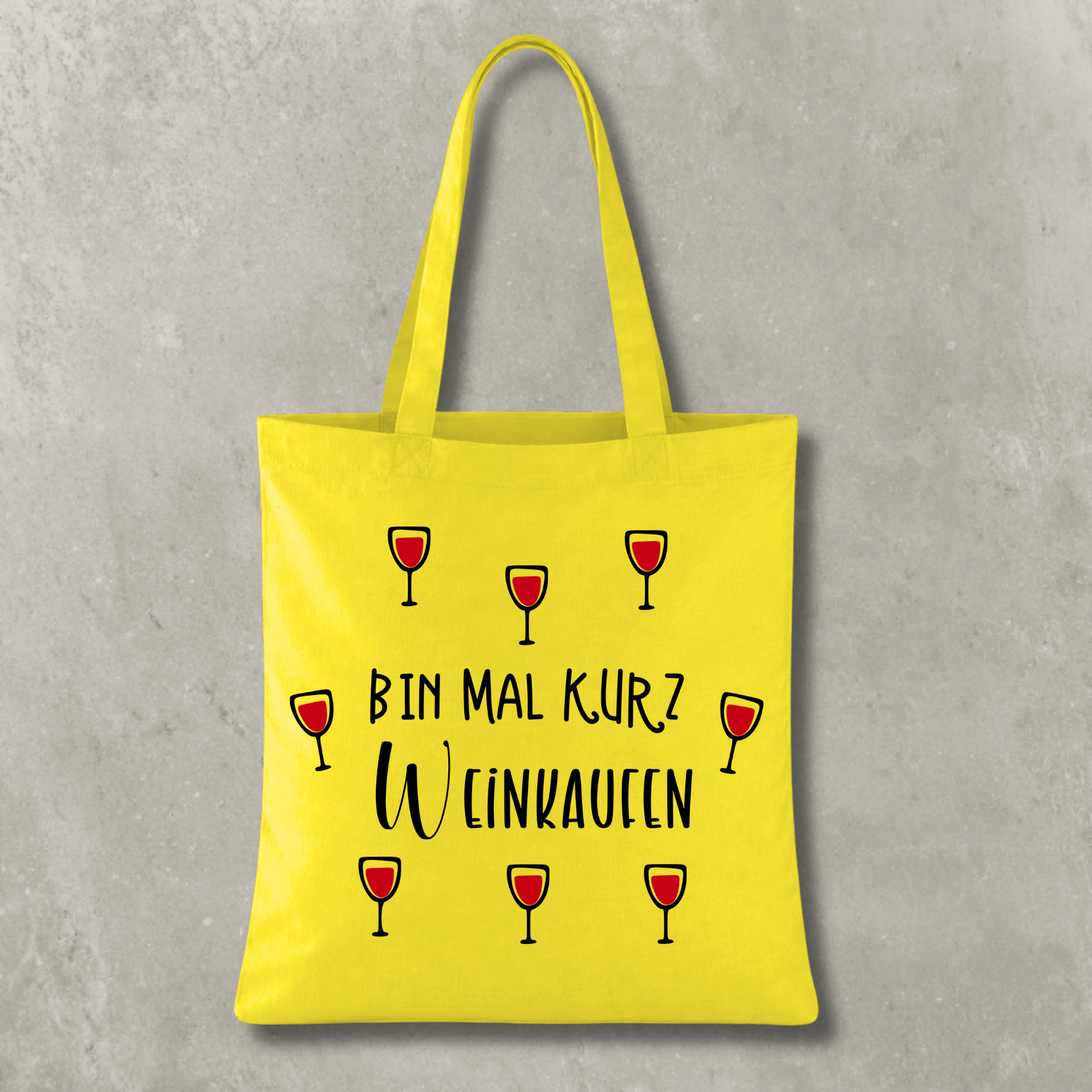 Stofftasche Bin mal kurz Weinkaufen KrzR DruckZone