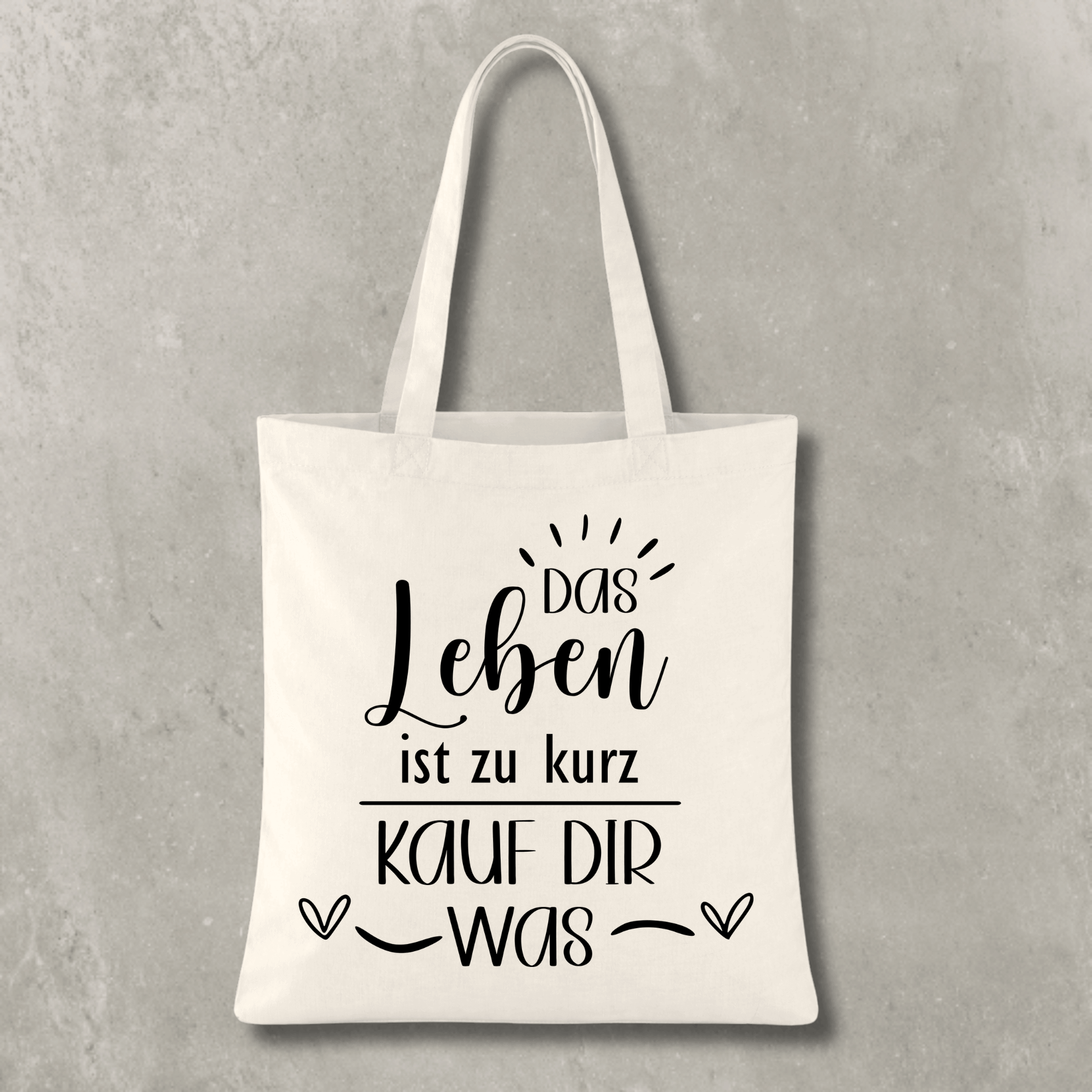 Stofftasche Das Leben ist zu kurz – kauf dir was KrzR DruckZone
