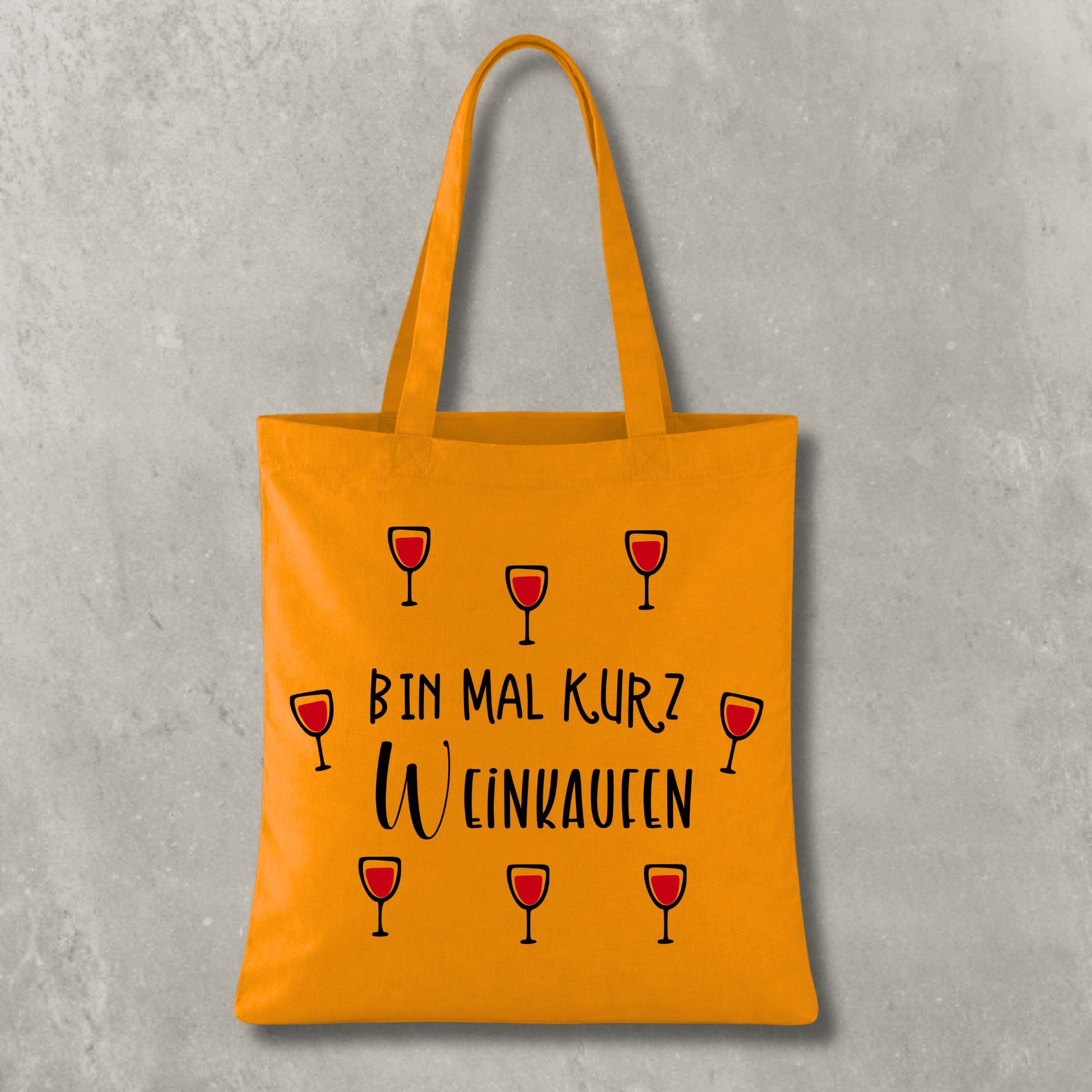 Stofftasche Bin mal kurz Weinkaufen KrzR DruckZone