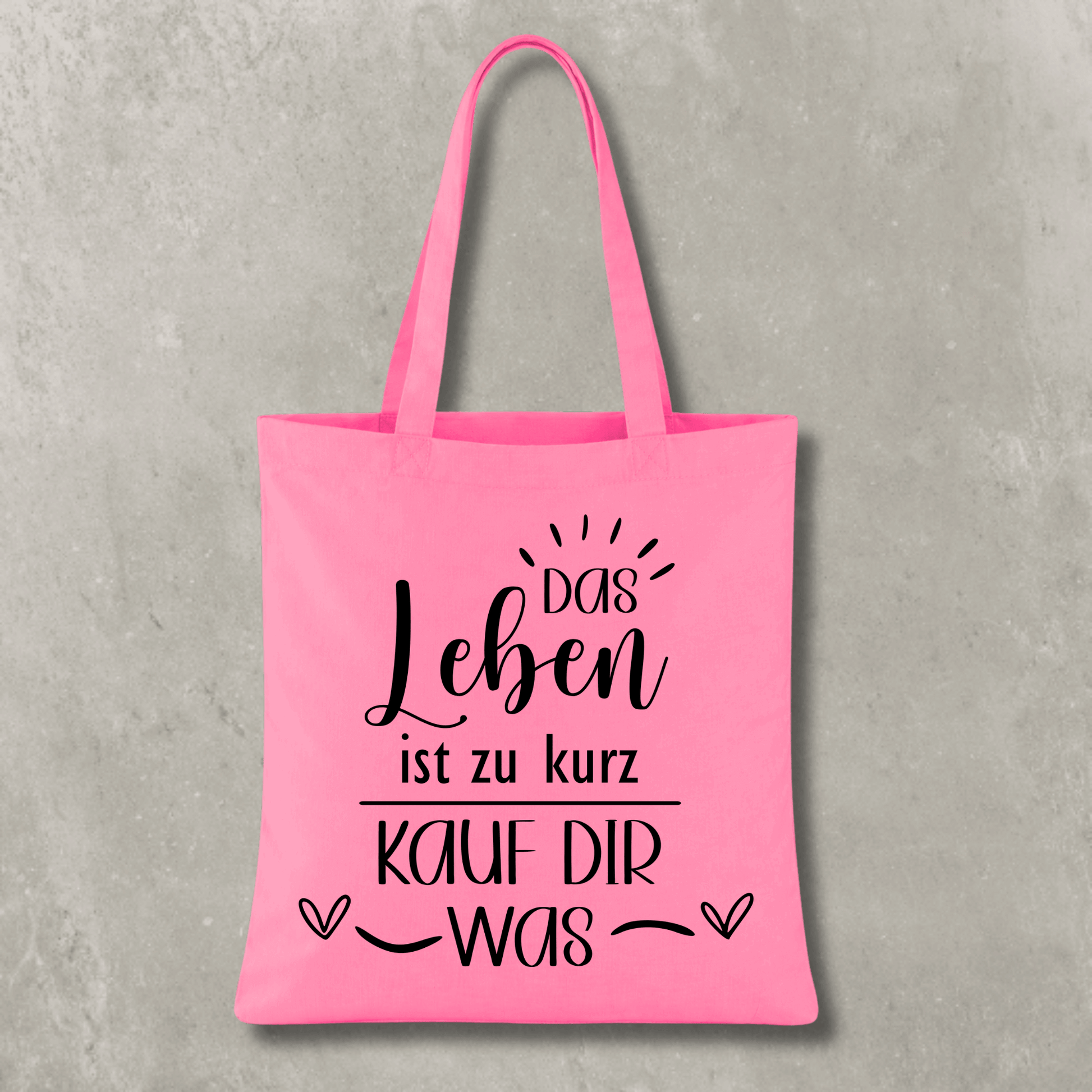 Stofftasche Das Leben ist zu kurz – kauf dir was KrzR DruckZone
