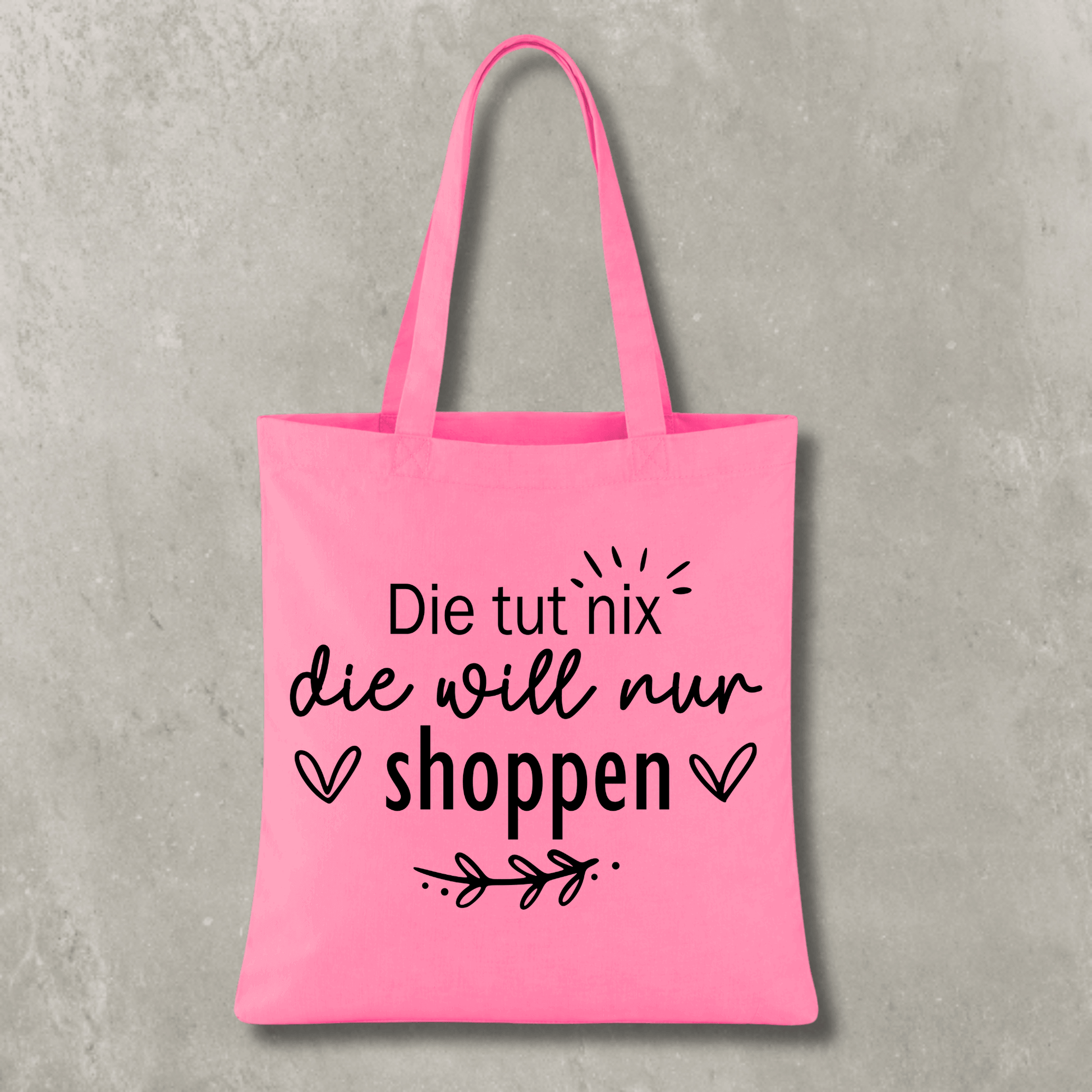 Stofftasche Die tut nix – die will nur shoppen KrzR DruckZone