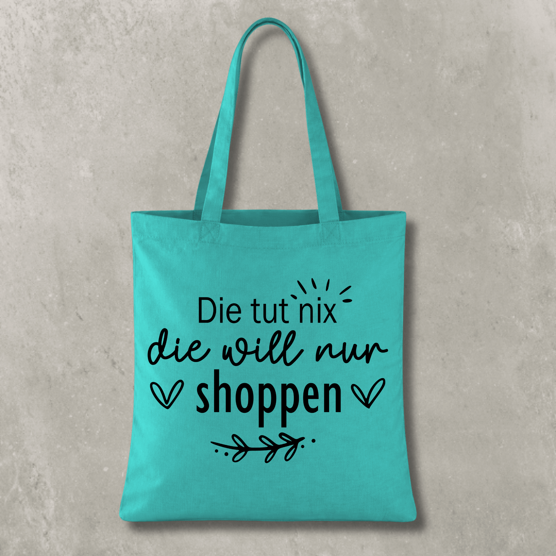 Stofftasche Die tut nix – die will nur shoppen KrzR DruckZone