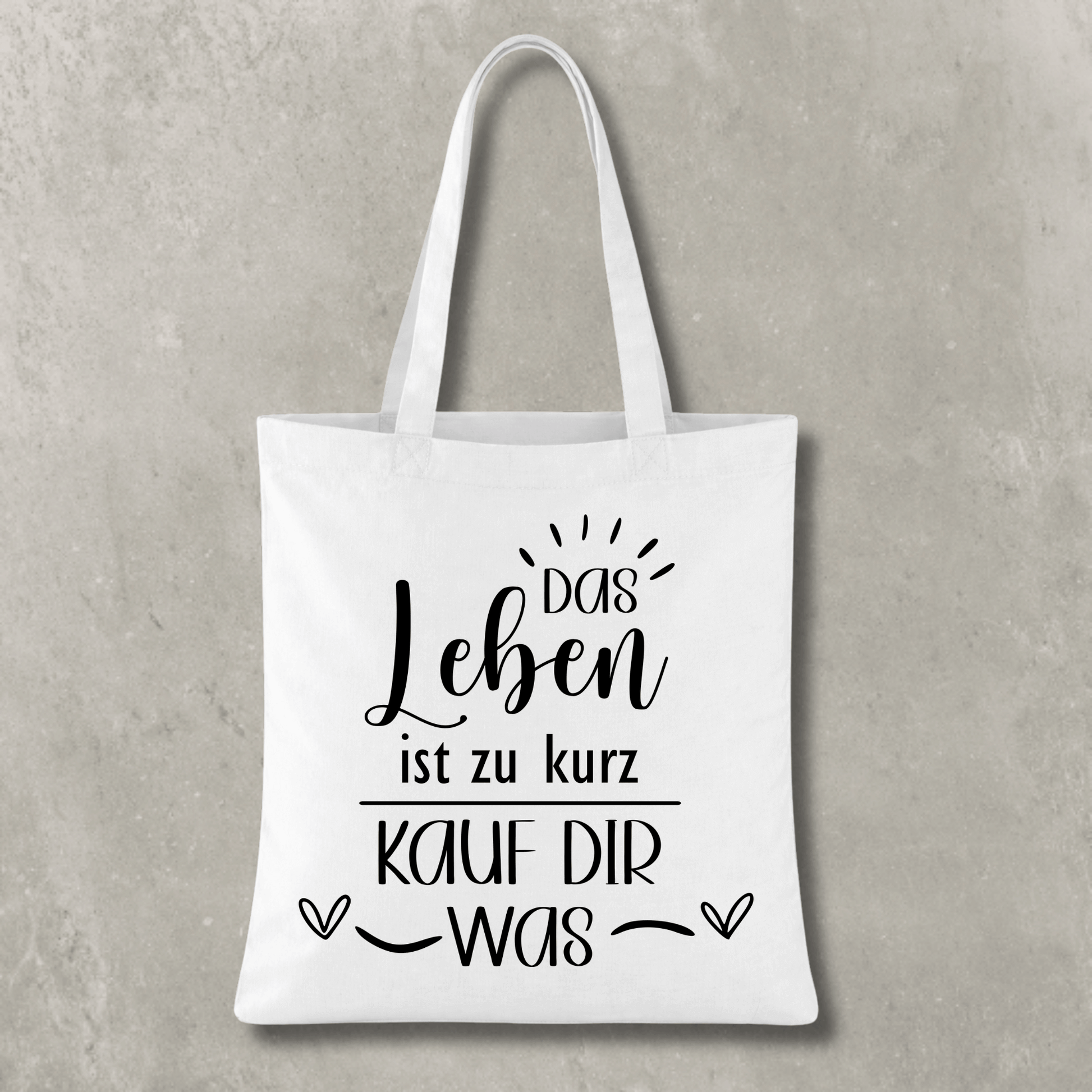 Stofftasche Das Leben ist zu kurz – kauf dir was KrzR DruckZone