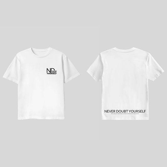 T-Shirt Never Doubt Yourself