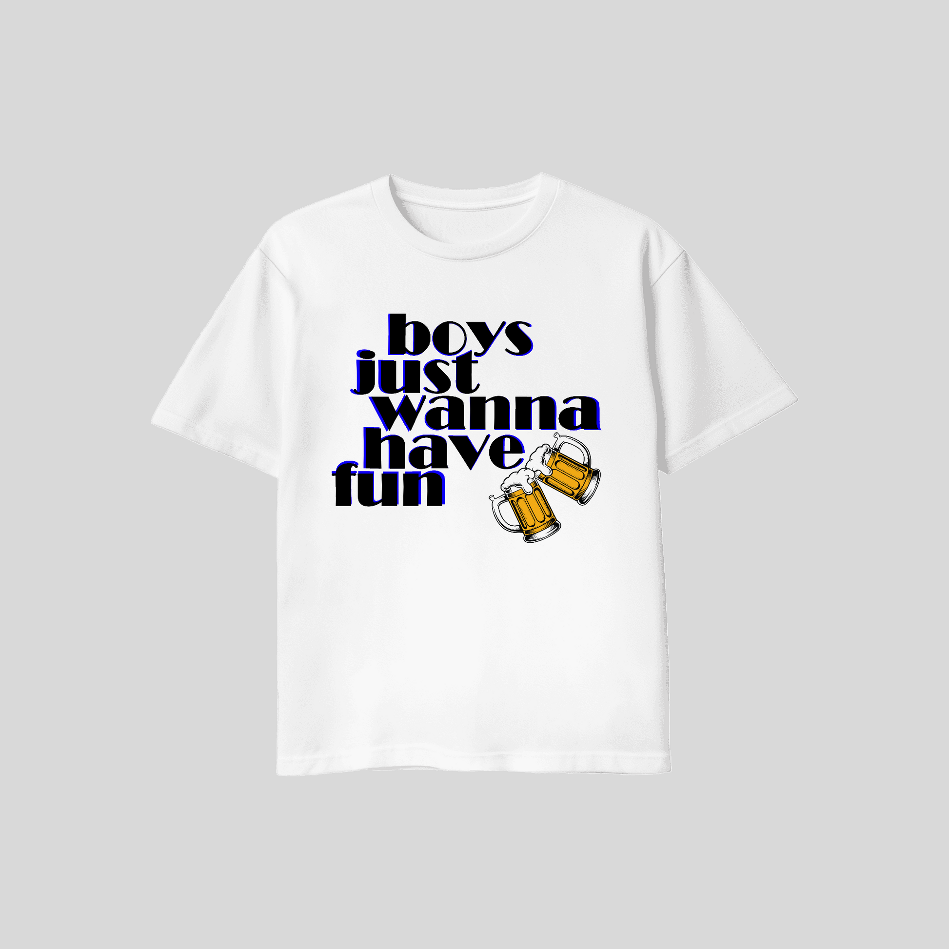 T-Shirt Boys just wanna have fun KrzR DruckZone